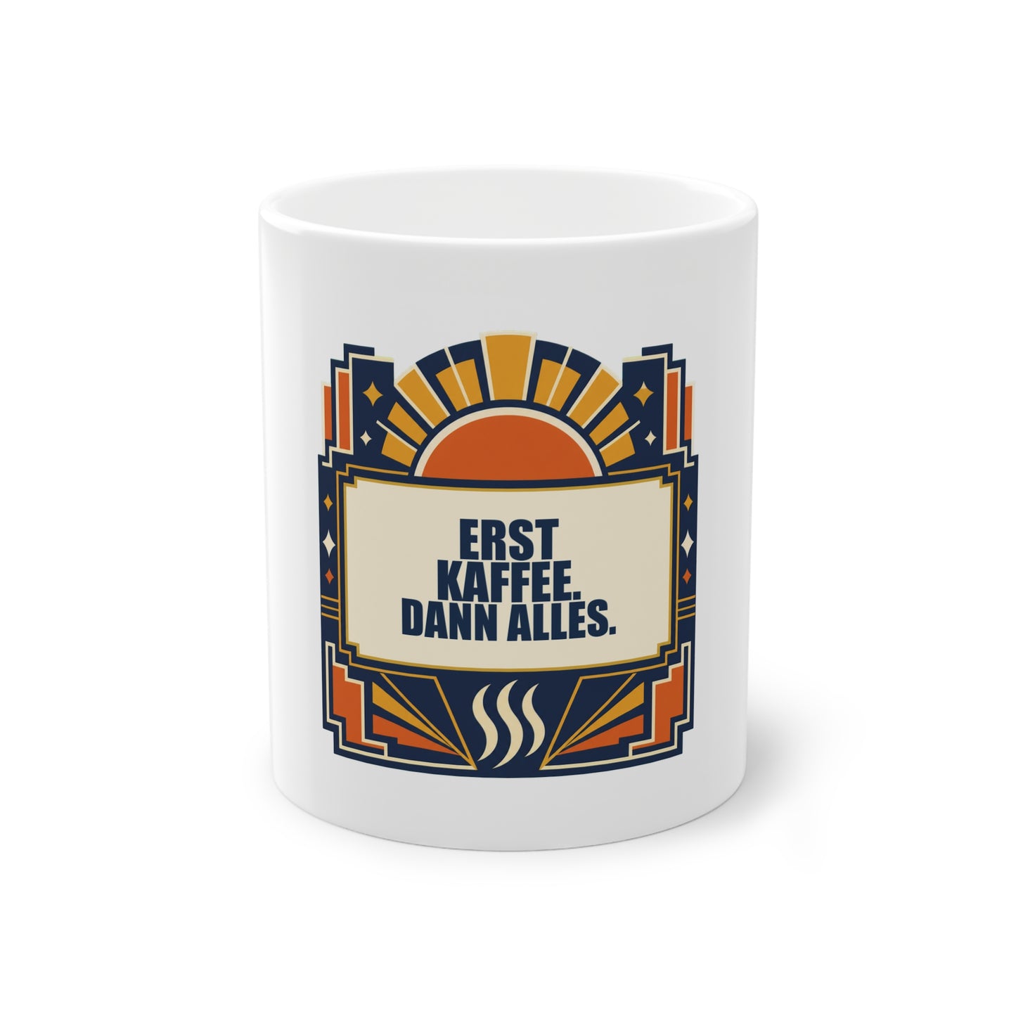 Coffee Mug — "Erst Kaffee. Dann Alles." Vintage Art Deco Design