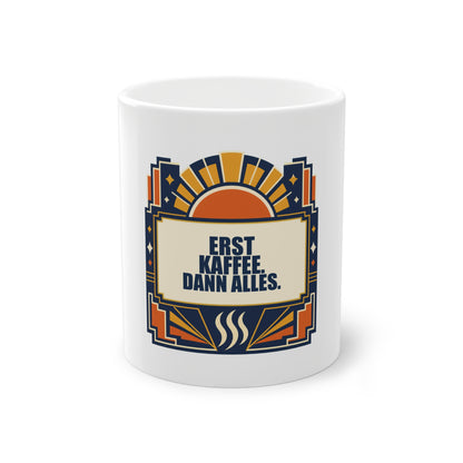 Coffee Mug — "Erst Kaffee. Dann Alles." Vintage Art Deco Design