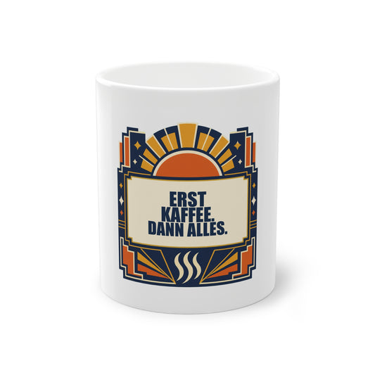 Coffee Mug — "Erst Kaffee. Dann Alles." Vintage Art Deco Design