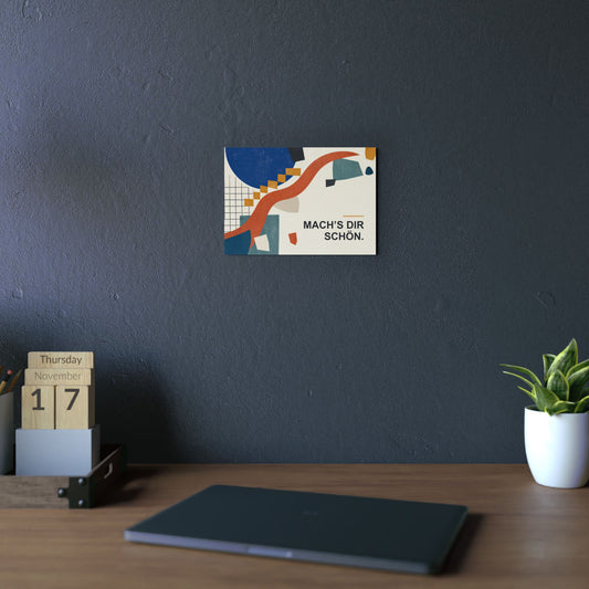 Aluminium-Wandbild (Panel) — Abstrakt mit Schrift: „Mach's Dir Schön.“